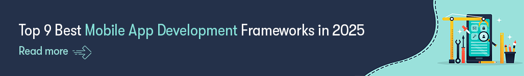 Top 9 Best Mobile App Development Frameworks in 2025.png